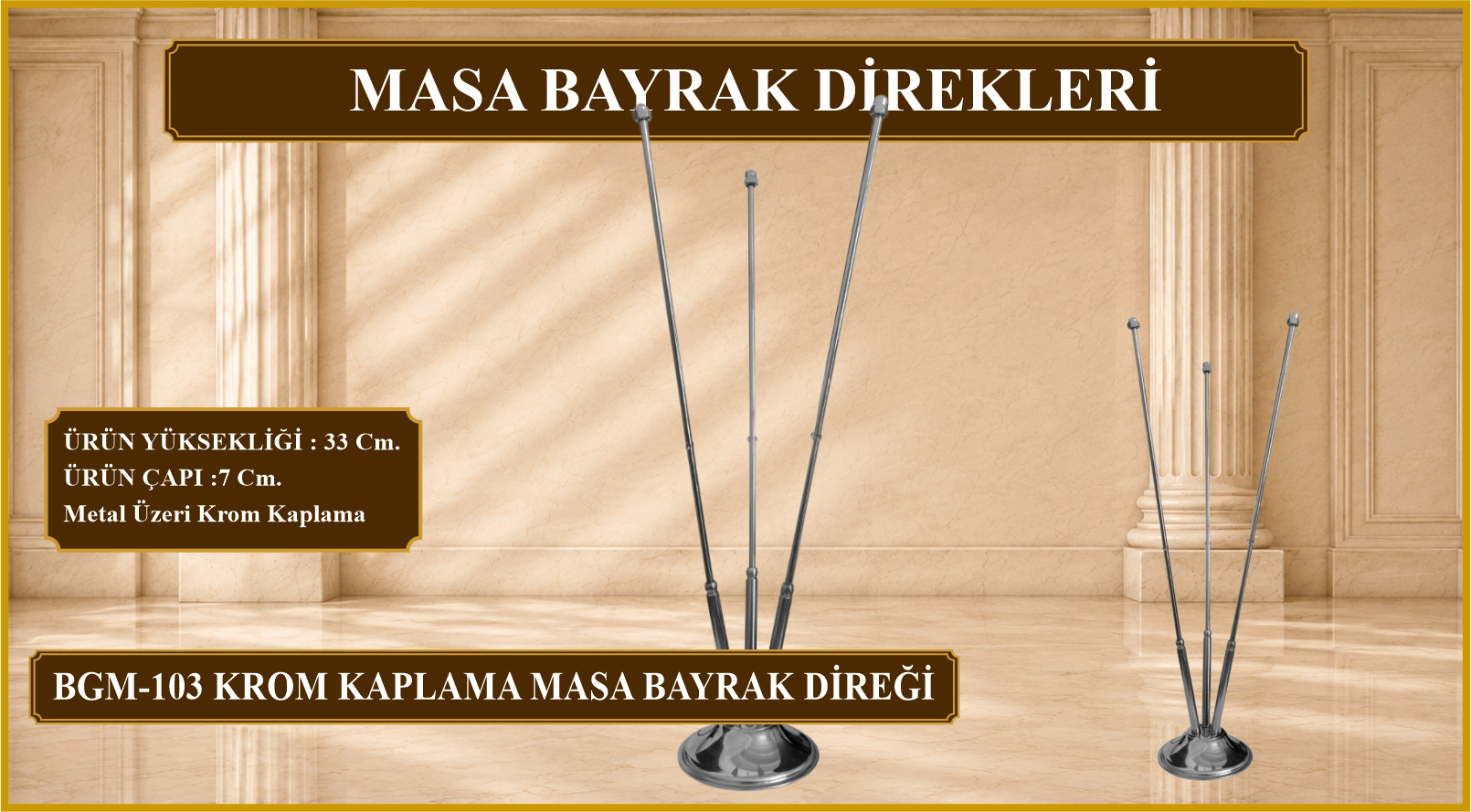 krom masa bayrak dirği