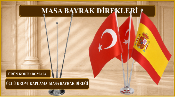 Üçlü Krom Kaplama Masa Bayrak Direği
