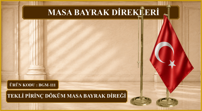 Tekli Pirinç Döküm Masa Bayrak Direği